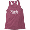 hubby since 2015 funny Racerback Tank