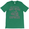 hot mess express T-Shirt