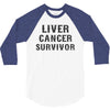 Liver Cancer Survivor 3/4 Sleeve Shirt