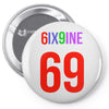 tekashi 6ix9ine  gummo 69 Pin-back button