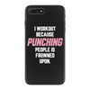 I Workout Because Punching People Is Frowned Upon iPhone 7 Plus Case