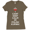 i can't keep calm i'm polish kurwa poland Ladies Fitted T-Shirt