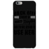 Back Off Crazy Daughter Afraid To Use Her iPhone 6/6s Case