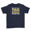 knew she was a thug Youth Tee