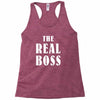 The Boss - The Real Boss Racerback Tank