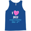 i love july especially the 4th Tank Top