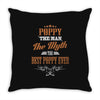 poppy the man the myth best poppy ever Throw Pillow