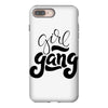 girl gang iPhone 8 Plus