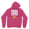 pizza fixes everything Unisex Hoodie
