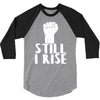 still i rise 3/4 Sleeve Shirt