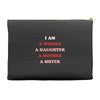 i Am A Woman A Daughter A Mother A Sister Accessory Pouches