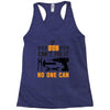 IF SON CAN'T FIX IT THAN NO ONE CAN FIX IT Racerback Tank