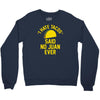 i hate tacos said no juan funny Crewneck Sweatshirt