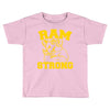 ram strong Toddler T-shirt