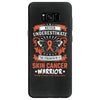 Never Underestimate the Strength of a Skin Cancer Warrior Samsung Galaxy S8