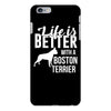 life is better with a boston terrier iPhone 6/6s Plus Case