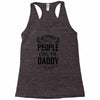 My Favorite People Call Me Daddy Racerback Tank