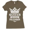 Queens Are Born In December Ladies Fitted T-Shirt