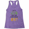 i'm so vegan i don't even call my boyfriend honey Racerback Tank