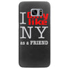 i only like ny as a friend Samsung Galaxy S7 Edge