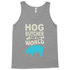 hog butcher to the world chicago Tank Top