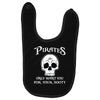 pirates only want you for your booty Baby Bibs