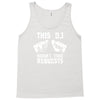 this dj doesn't take requests Tank Top