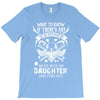 Life After Death Mess With My Daughter T-Shirt