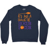 it's just a bunch of hocus pocus Crewneck Sweatshirt