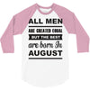 all men are created equal august 3/4 Sleeve Shirt