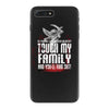 Life After Death Touch My Family And Find Out iPhone 7 Plus Case