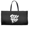 Stay Rad Weekender Totes