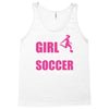 all this girl cares about is soccer and like maybe 3 people Tank Top