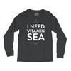 i need vitamin sea Long Sleeve Shirts