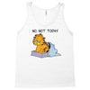 No, Not Today Tank Top