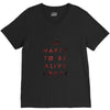 To Be Alive (a233) V-Neck Tee