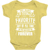 My Pops Is Totally My Most Favorite Guy of All Time in the History of Baby Bodysuit