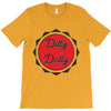 dilly dolly T-Shirt