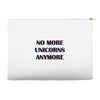 no more unicorns 2 Accessory Pouches