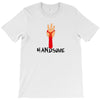 handsome T-Shirt