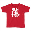 run the trap Toddler T-shirt