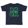 luck Toddler T-shirt