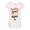pumpkin spice and everything nice Maternity Scoop Neck T-shirt