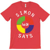 simon says funny T-Shirt
