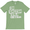 oh sheesh y'all (2) T-Shirt