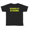 Humboldt Strong Toddler T-shirt