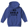 No Hablo Stupid Youth Hoodie