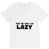ask me why i'm lazy sloth V-Neck Tee