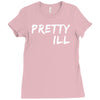 pretty ill Ladies Fitted T-Shirt
