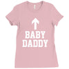 baby daddy funny new Ladies Fitted T-Shirt